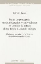 Suma de preceptos justos, necesarios y provechosos en Consejo de Estado al Rey Felipe III, siendo príncipe