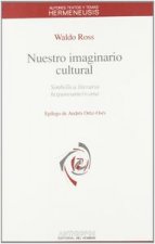 Nuestro imaginario cultural : símbolica literaria hispanamericana