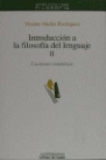 Introducción a la filosofía del lenguaje II : cuestiones semánticas