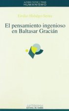 Pensamiento ingenioso de Baltasar Gracián : el 