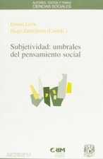 Subjetividad : umbrales del pensamiento social
