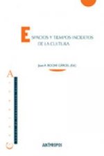 Espacios y tiempos inciertos de la cultura