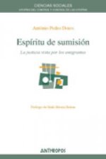 Espíritu de sumisión : la justicia vista por los emigrantes