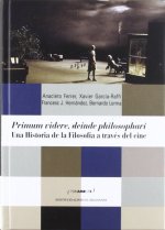 Primum videre, deinde philosophari : una historia de la filosofía a través del cine