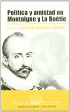 Política y amistad en Montaigne y La Boétie