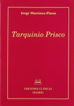 Tarquinio Prisco : Ensayo histórico sobre Roma arcaica