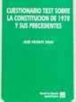 Cuestionario test sobre la constitución de 1978 y sus precedentes