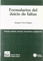 Formularios del juicio de faltas : (práctica judicial, doctrina, formularios y legislación)