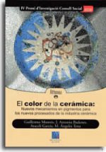 El color de la cerámica : nuevos mecanismos en pigmentos para los nuevos procesados de la industria cerámica