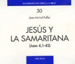 Jesús y la samaritana : (Juan 4, 1-42)