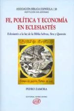 Fe, política y economía en Eclesiastés : Eclesiastés a la luz de la Biblia hebrea, Sira y Qumrán