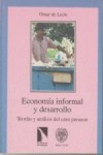 Economía informal y desarrollo : teorías y análisis del caso peruano