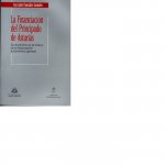 La financiación del Principado de Asturias : su evolución en el marco de la financiación autonómica general