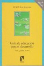 Guía didáctica de educación para el desarrollo : y tú-- cómo lo ves?
