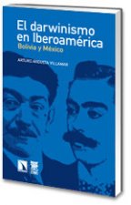 El darwinismo en Iberoamérica : Bolivia y México
