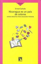 Nicaragua es un país de colores : unidad didáctica para educación primaria
