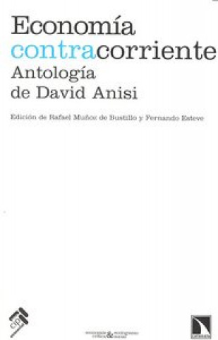 Economía contracorriente : antología de David Anisi