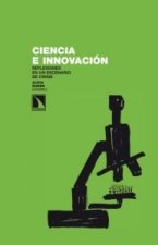 Ciencia e innovación : reflexiones en un escenario de crisis