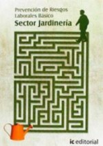 Prevención de riesgos laborales, básico : sector jardinería