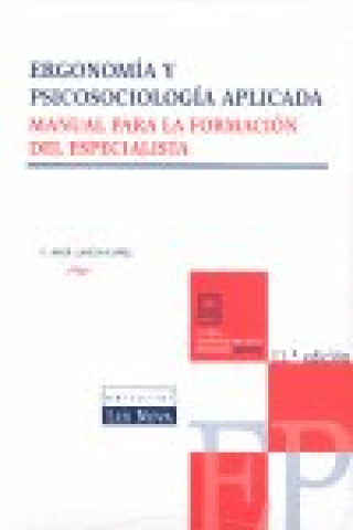 Ergonomía y psicosociología aplicada : manual para la formación del especialista