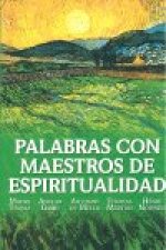 PALABRAS CON MAESTROS DE ESPIRITUALIDAD