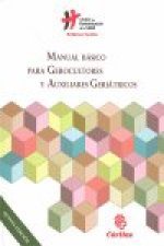 Manual básico para gerocultores y auxiliares geriátricos