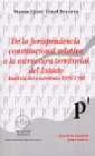 De la jurisprudencia constitucional relativa a la estructura territorial del Estado : análisis del cuatrienio 1995-1998
