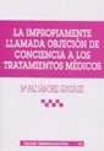 La impropiamente llamada objeción de conciencia a los tratamientos médicos