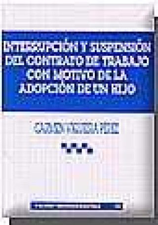 Interrupción y suspensión del contrato de trabajo con motivo de la adopción de un hijo