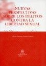 Nuevas perspectivas sobre los delitos contra la libertad sexual