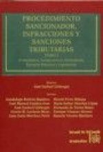 Procedimiento sancionador, infracciones y sanciones tributarias : (comentarios, jurisprudencia, formularios, ejemplos prácticos y legislación)