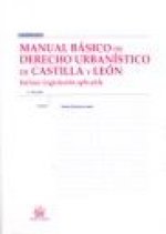 Manual básico de derecho urbanístico de Castilla y León