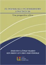 El desarrollo de habilidades lingüísticas : una perspectiva crítica