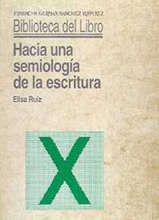 Hacia una semiología de la escritura