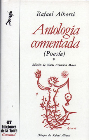 Antología comentada : Alberti.