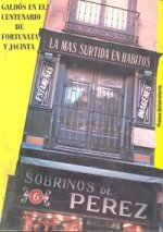 Galdós en el centenario de Fortunata y Jacinta
