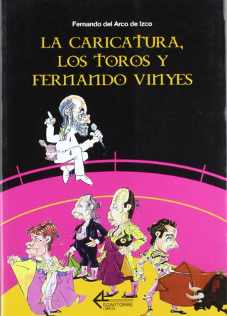 La caricatura, los toros y Fernando Vinyes