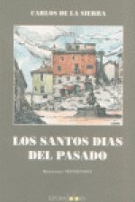 Los santos días del pasado