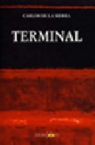Terminal : trilogía esencial