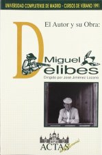 El autor y su obra : Miguel Delibes