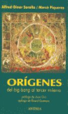 Orígenes : [del Bib Bang el tercer milenio]