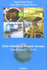 El cultiu intensiu de l'anguila europea