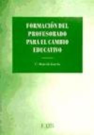 Formación del profesorado para el cambio educativo