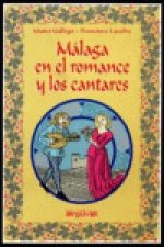 Málaga en el romance y los cantares