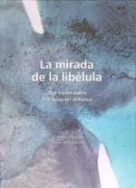 La mirada de la libélula: una visión de la educación artística