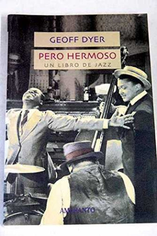 Pero hermoso : un libro de jazz