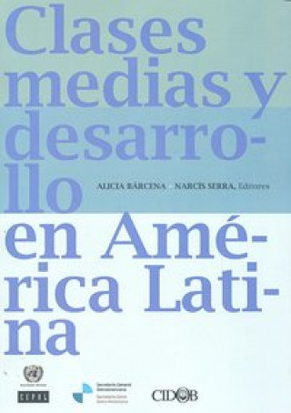 Clases medias y desarrollo en América Latina