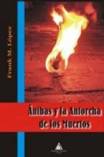 Anibas y la antorcha de los muertos