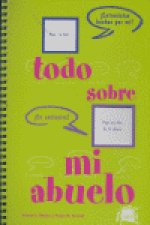 Todo sobre mi abuelo