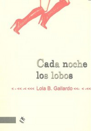 Cada noche los lobos